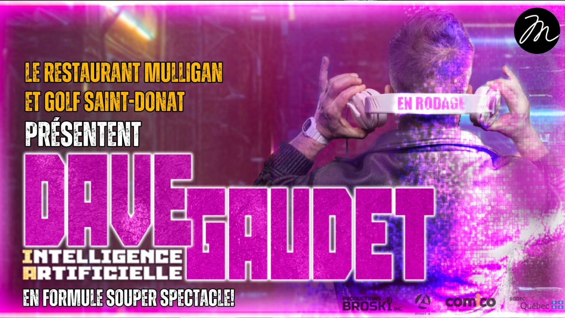 Dave Gaudet! En Formule souper spectacle à Saint-Donat!