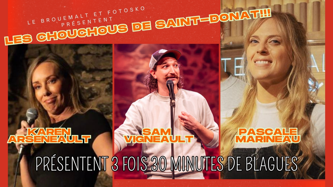 Sam Vigneault, Karen Arseneault et Pascale Marineau présente 90 minutes de jokes!