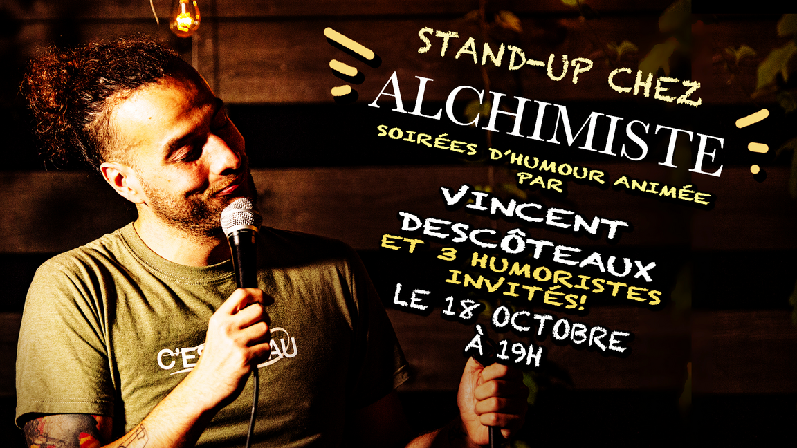 Stand-up à l'Alchimiste 18 octobre!