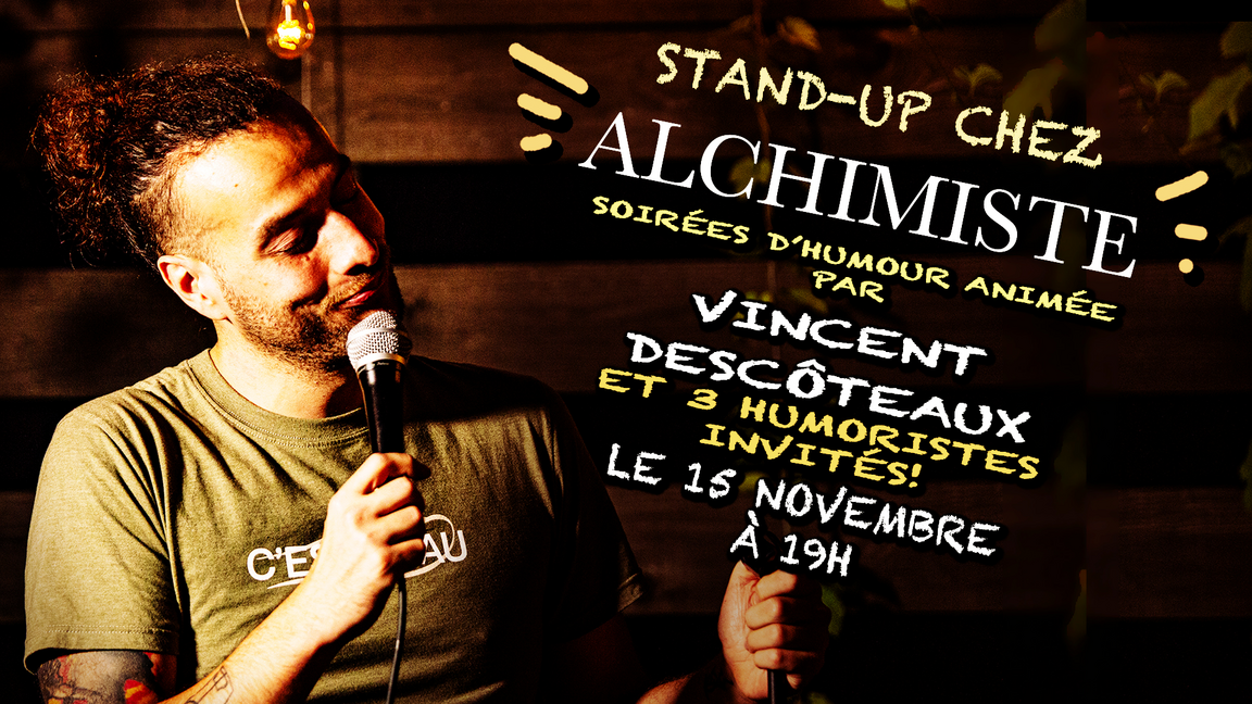 Stand-up à l'Alchimiste 15 novembre!