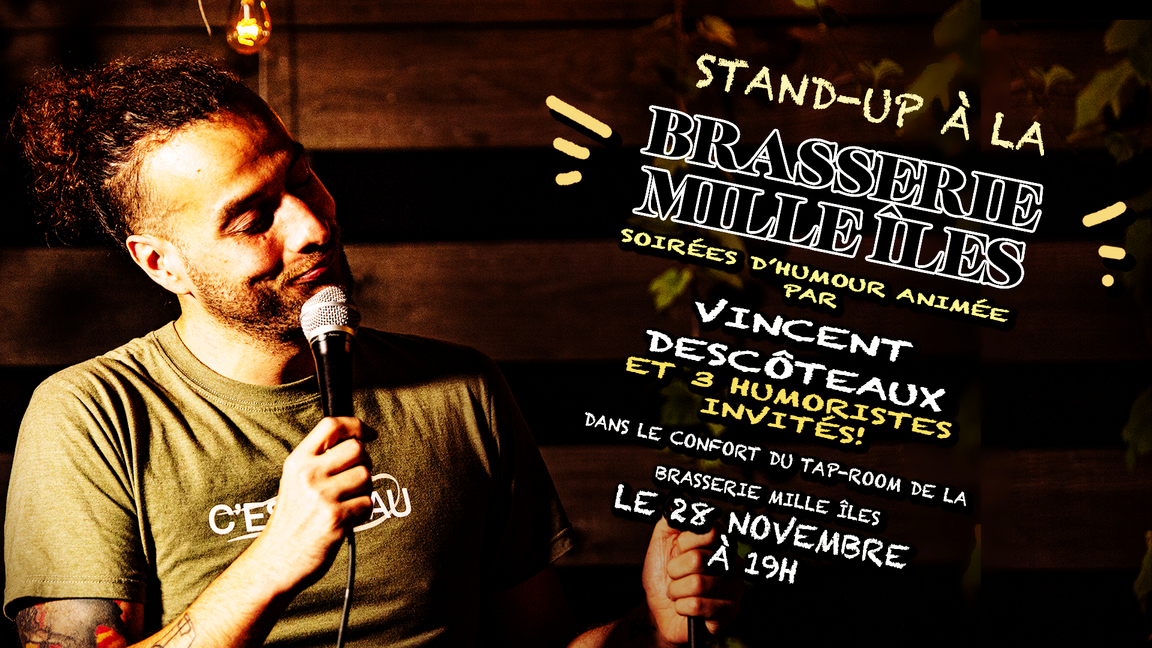 Stand-up à la BRASSERIE MILLE ÎLE! 28 novembre!