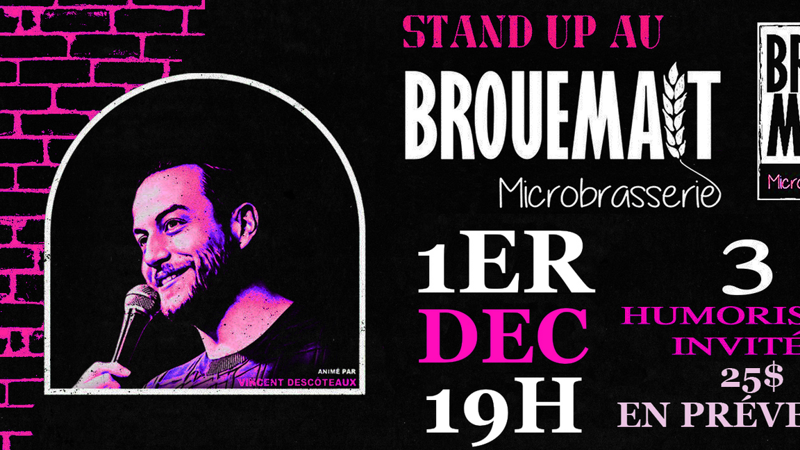 Stand-up au Brouemalt! 1er décembre!