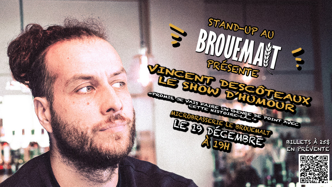 Stand-up au Brouemalt! Vincent Descôteaux. Son Show