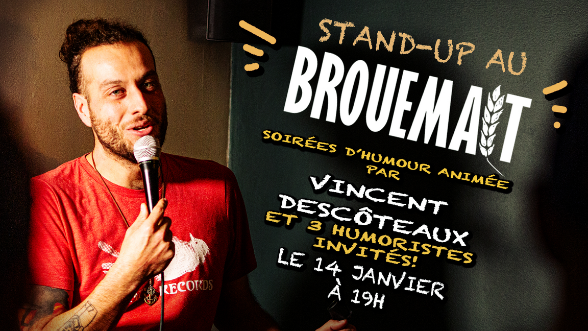 Stand-up au Brouemalt! 14 janvier!