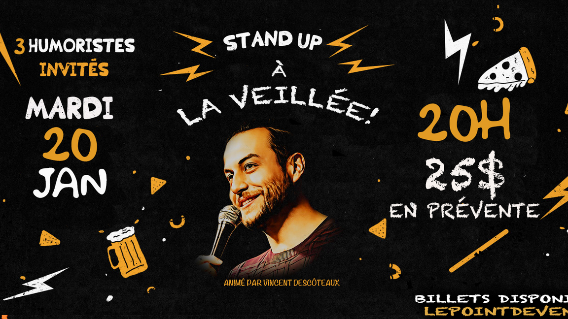 Stand-Up à La veillée! 20 janvier!