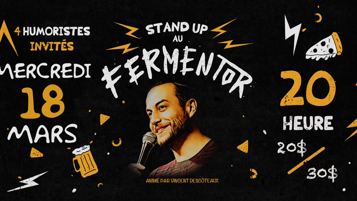 Stand-Up au Fermentor! 18 mars!