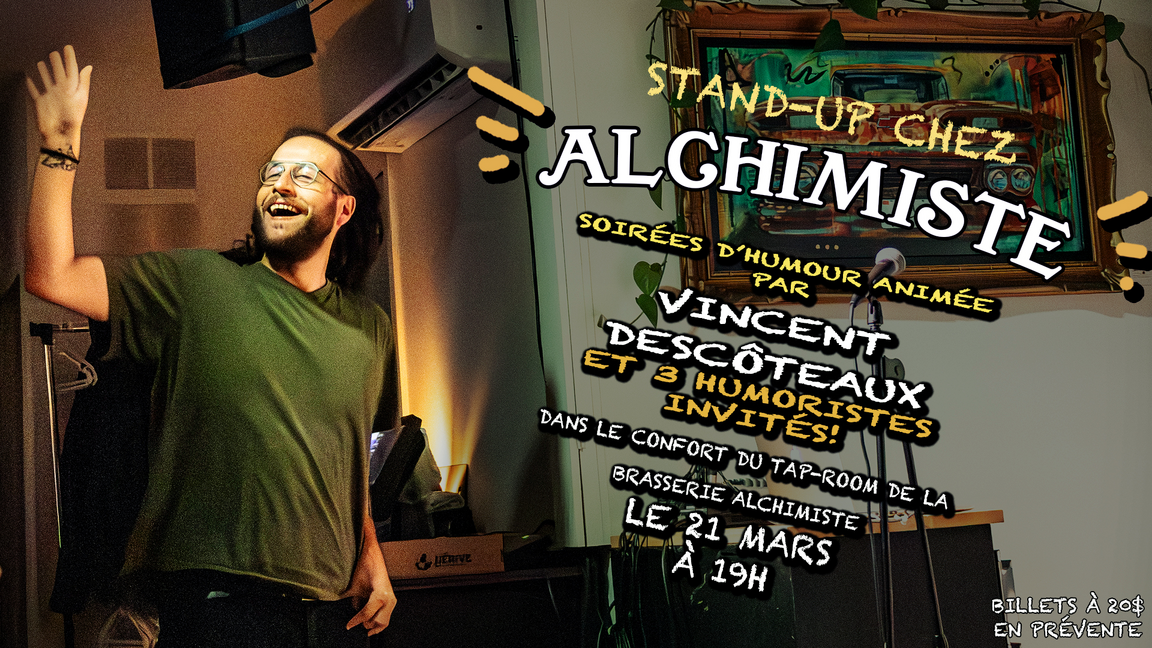 Stand-up chez Alchimiste! 21 mars!