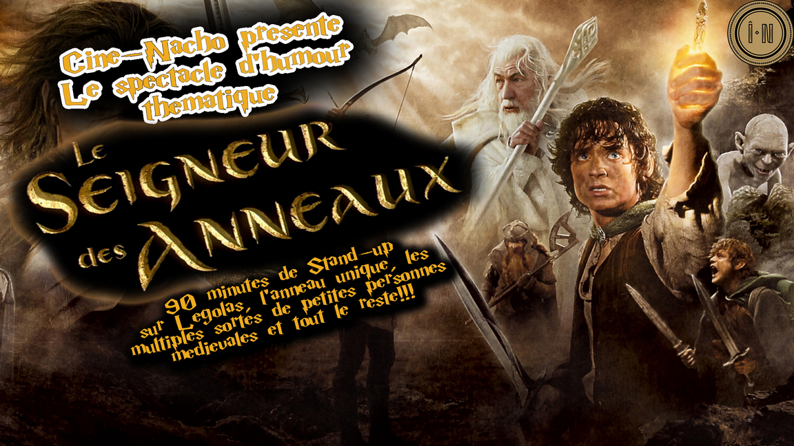 Le Seigneur des Anneaux - le show d'humour! à SHERBROOKE!