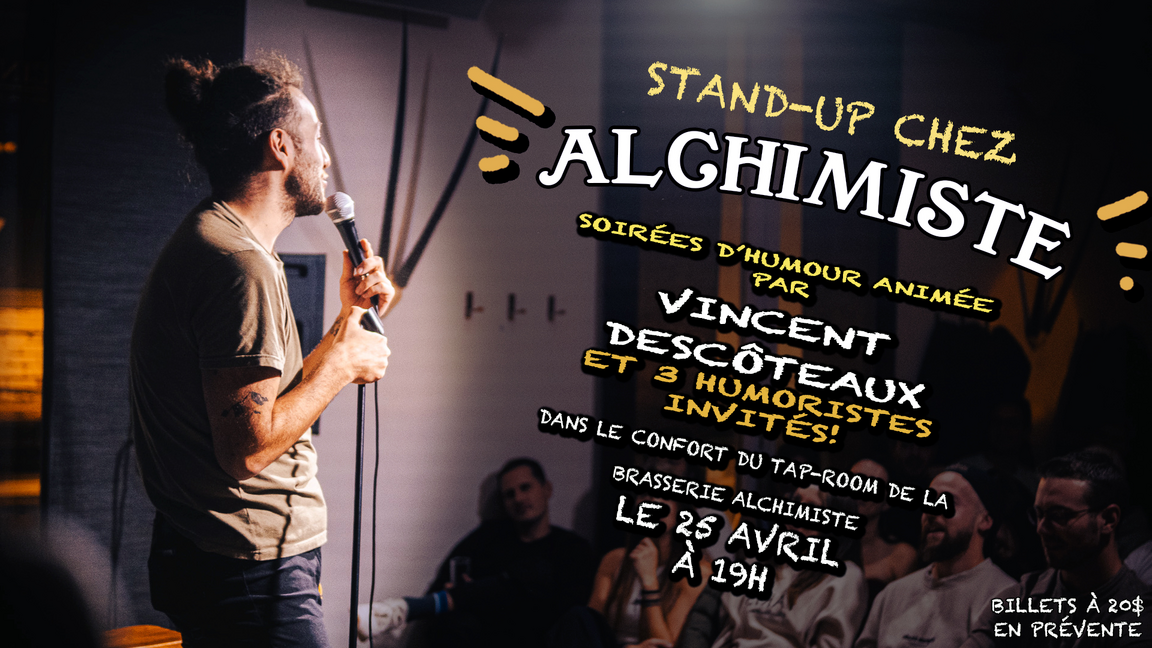 Stand-up chez Alchimiste! 23 mai! La dernière de la saison!!!!