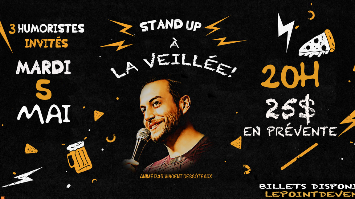 Stand-Up à La veillée! 5 mai!!!!