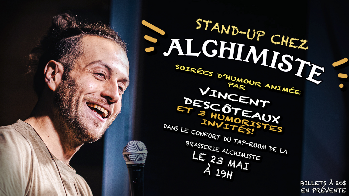 Stand-up chez Alchimiste! 23 mai! La dernière de la saison!!!!