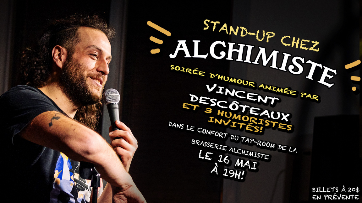 Stand-up chez Alchimiste! 16 mai! La dernière de la saison!!!!