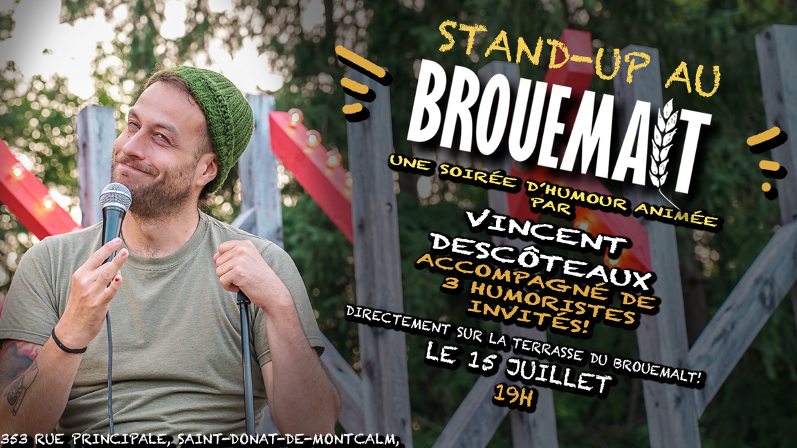 Stand-up au Brouemalt! 15 juillet!