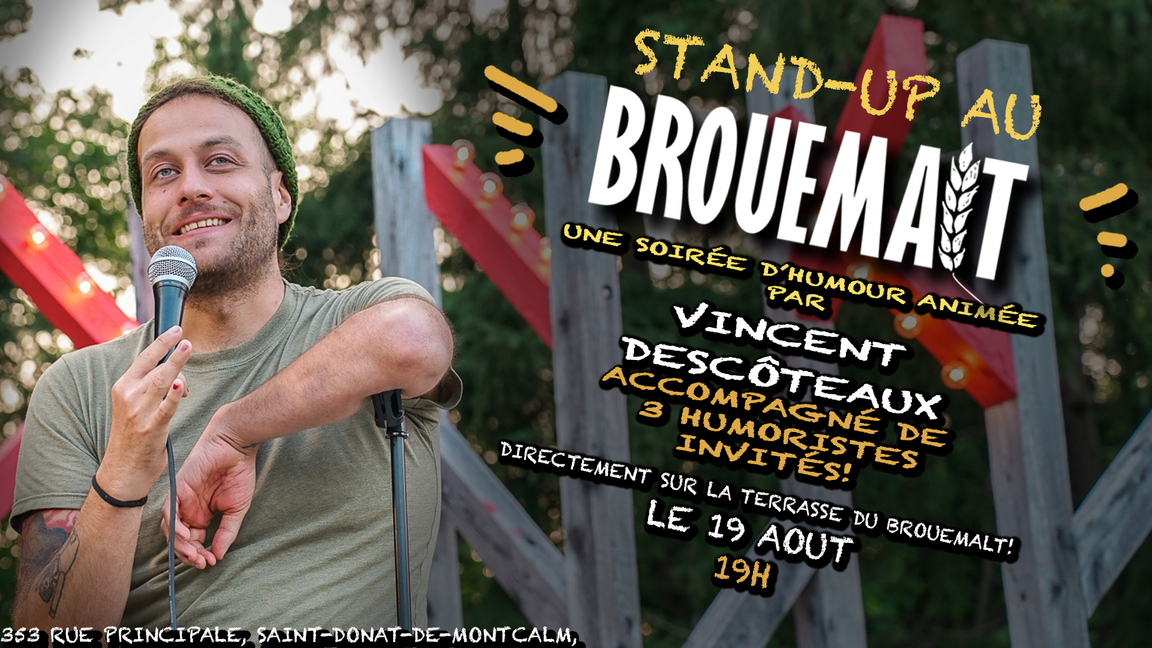 Stand-up au Brouemalt! 19 aout!