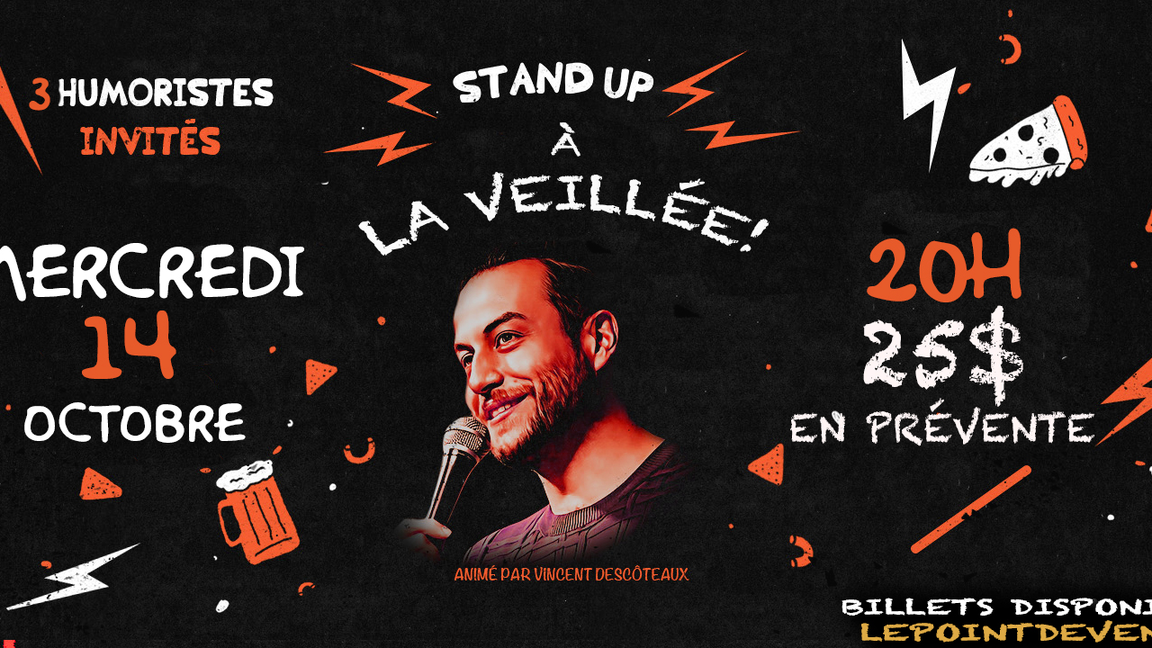 Stand-Up à La veillée! 14 octobre!
