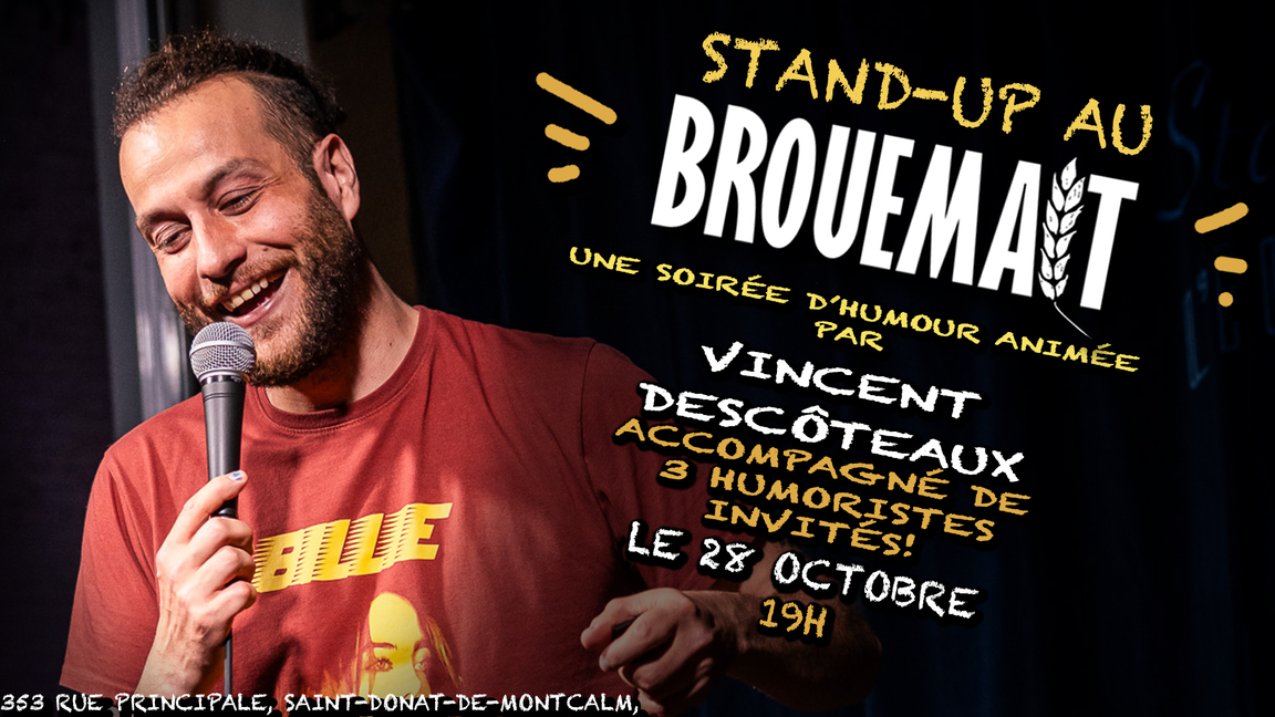Stand-up au Brouemalt! 28 octobre!