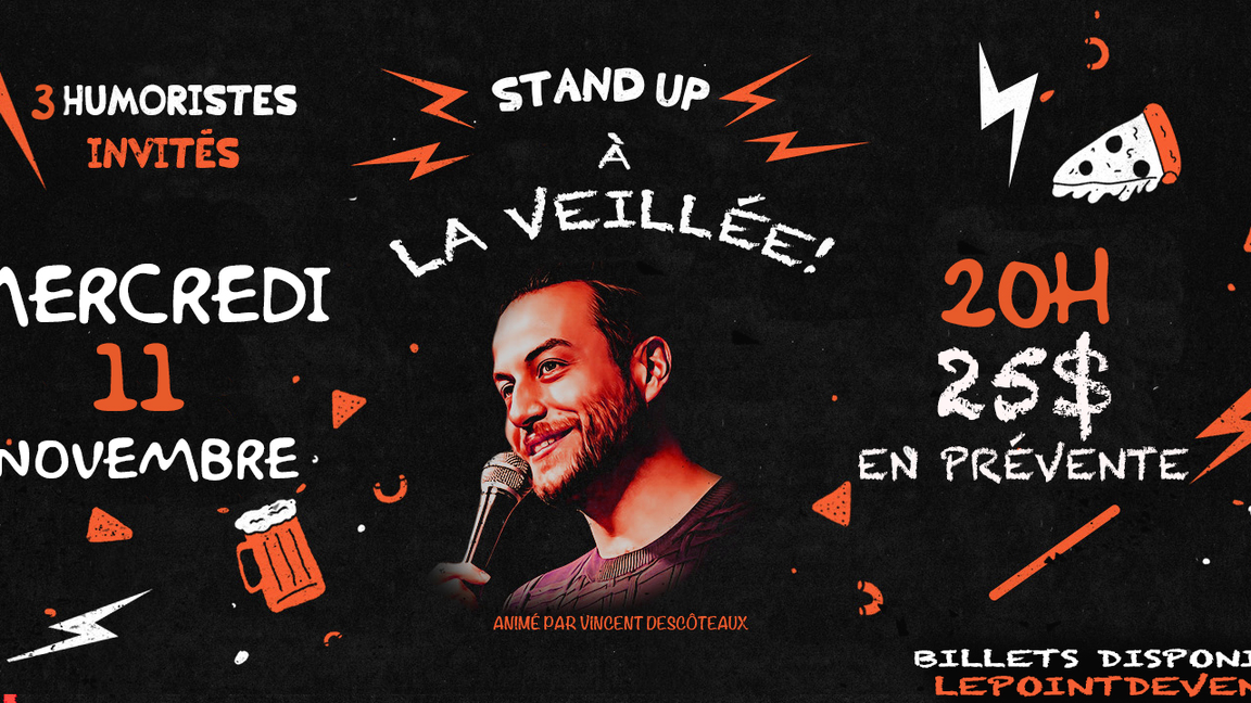 Stand-Up à La veillée! 11 novembre!