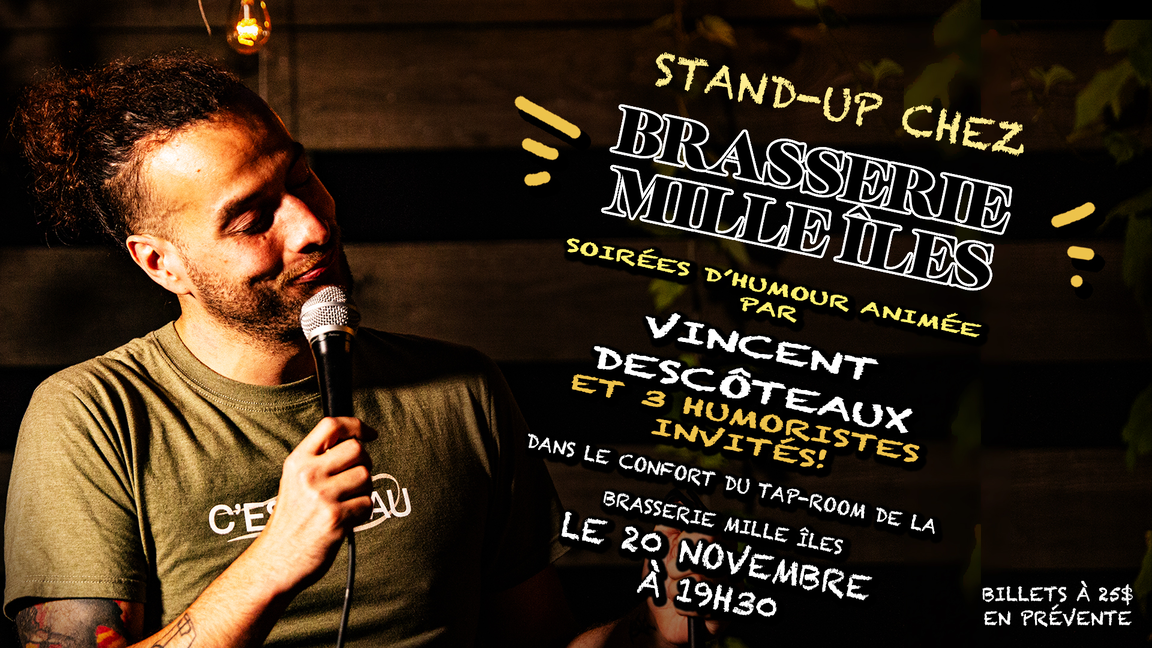 Stand-up à la BRASSERIE MILLE ÎLES! 20 novembre!