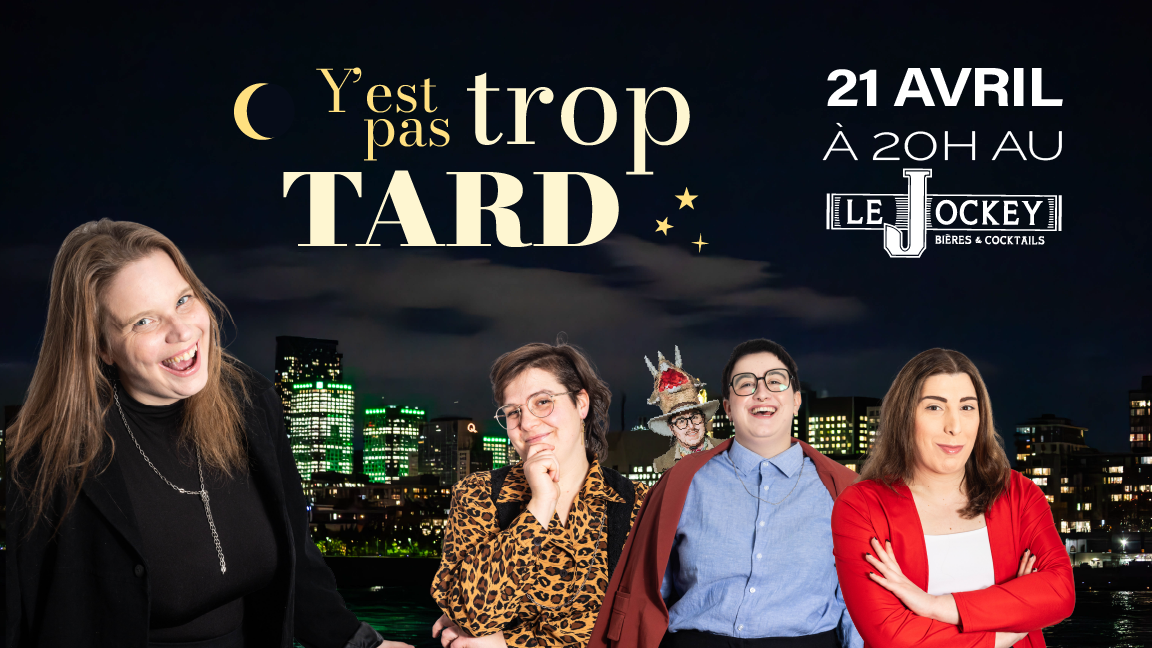 Y'est pas trop tard - Late Night