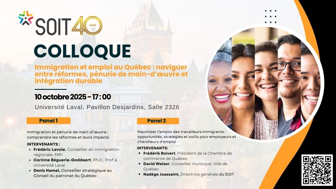 Colloque: Immigration et emploi au Québec : naviguer entre réformes, pénurie de main-d’œuvre et intégration durable.