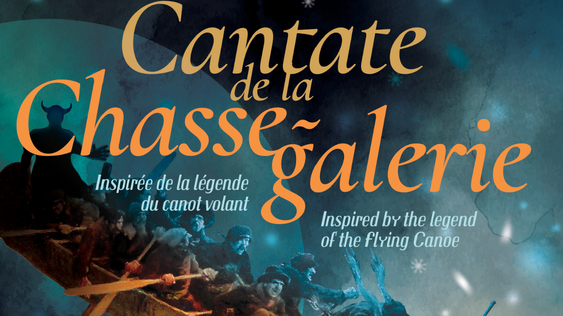 Chorale Saint-Jean - Cantate de la Chasse-galerie (Canot volant)