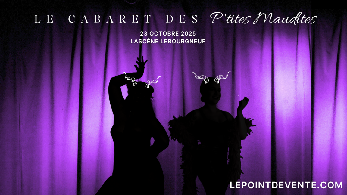 Cabaret des P'tites Maudites