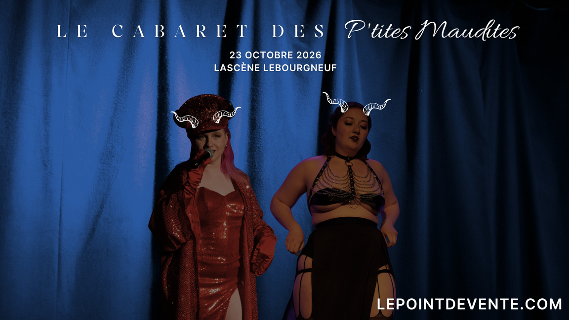Cabaret des P'tites Maudites