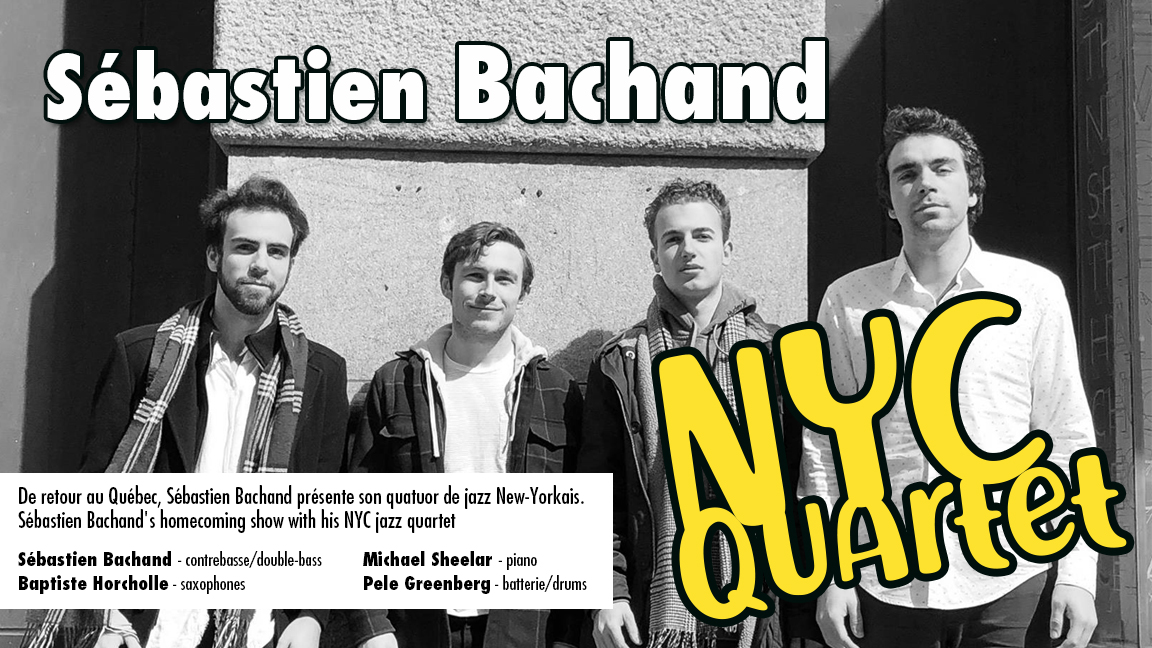 Sébastien Bachand NYC Quartet