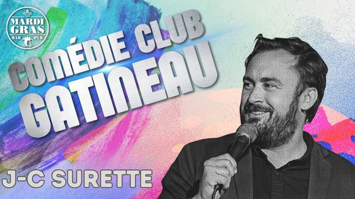 Comédie Club Gatineau présente J-C Surette