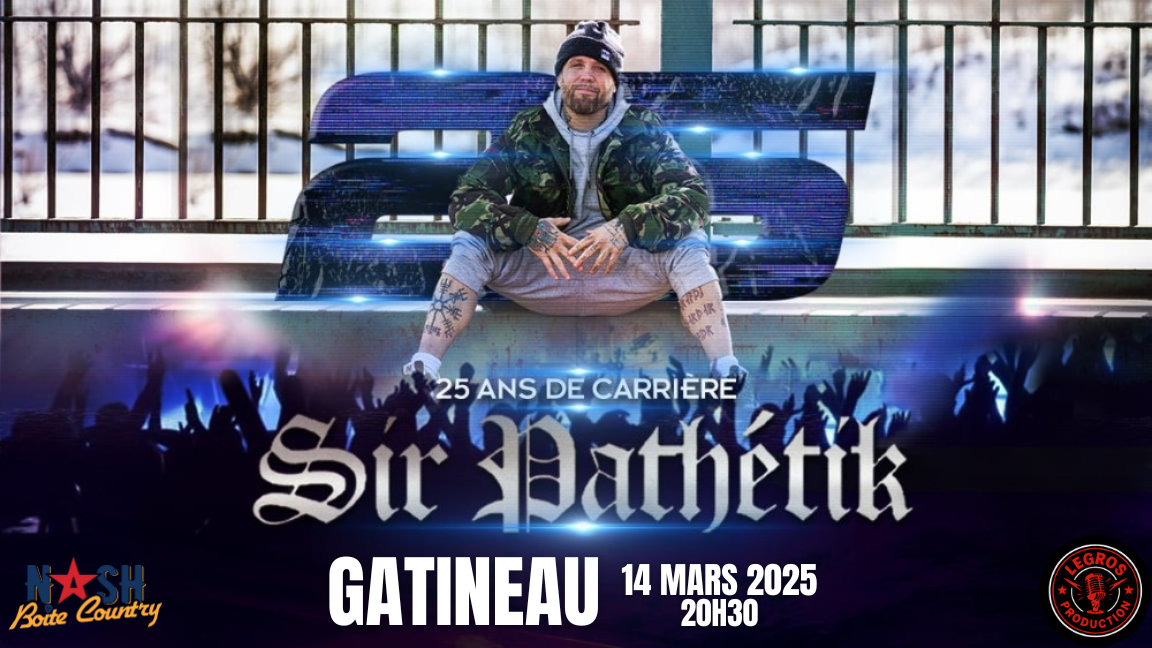 Sir Pathétik 25 ans de carrière