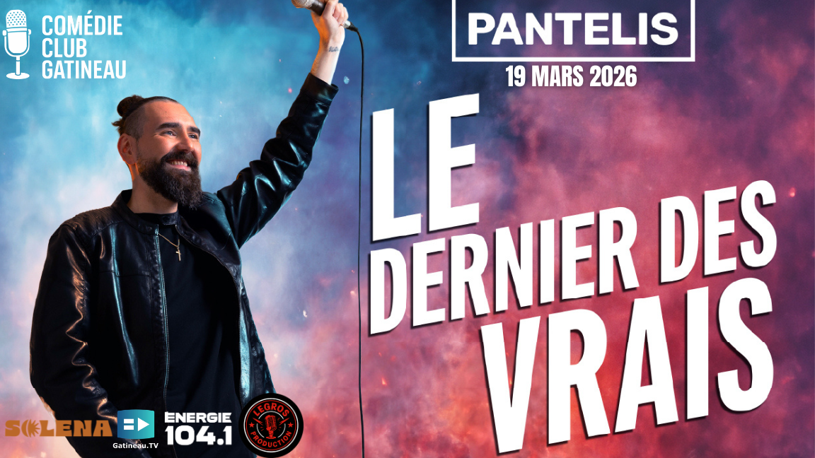 Comédie Club Gatineau Présente Pantelis