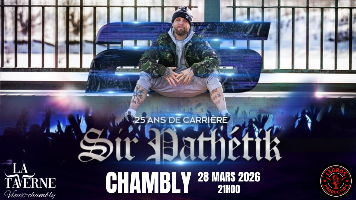 Sir Pathétik 25 ans de carrière