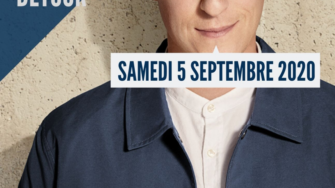 Détour - Reporté au 5 septembre 2020