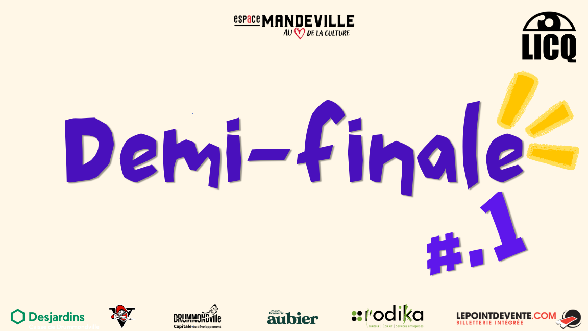 Ligue d'improvisation Centre-du-Québec 2025-2026- Demi-finale 1