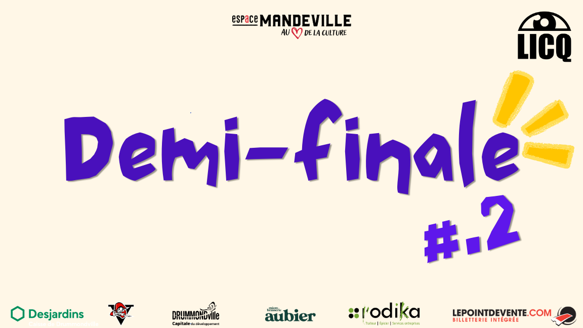 Ligue d'improvisation Centre-du-Québec 2025-2026- Demi-finale 2