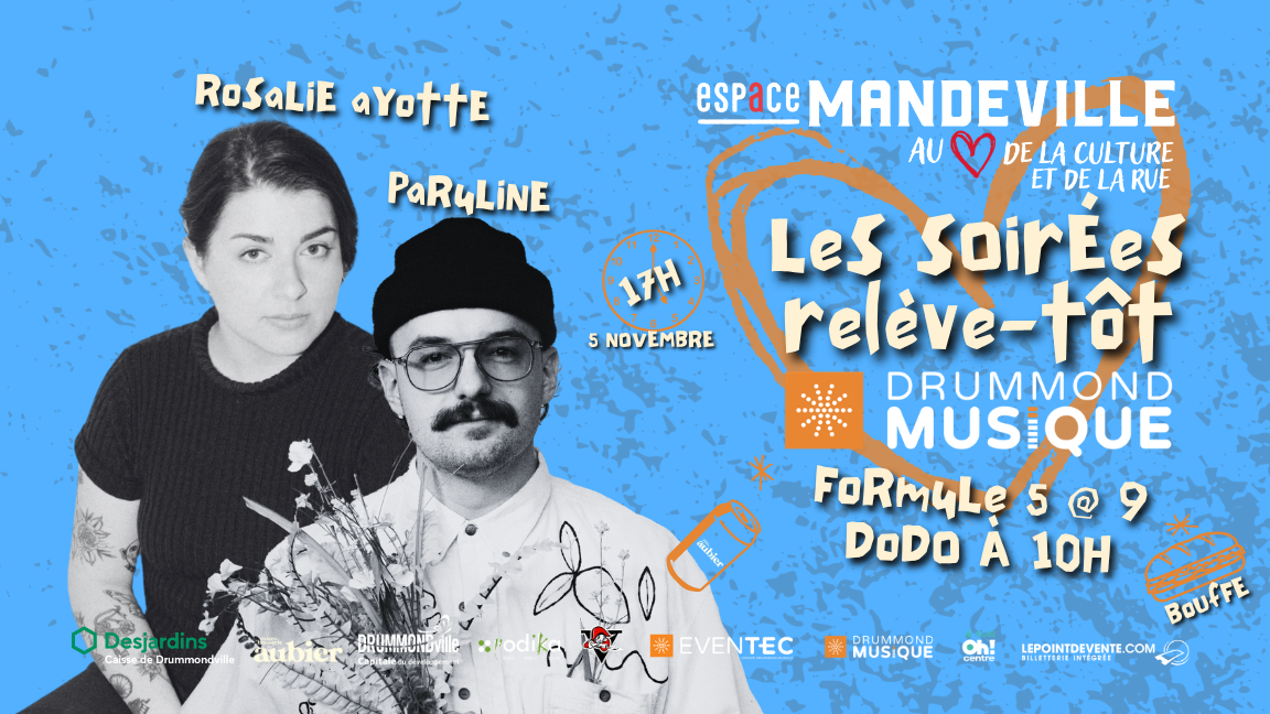 Soirée relève tôt Drummond Musique! Avec Rosalie Ayotte & Paruline