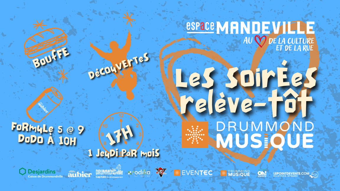 Soirée relève tôt Drummond Musique!