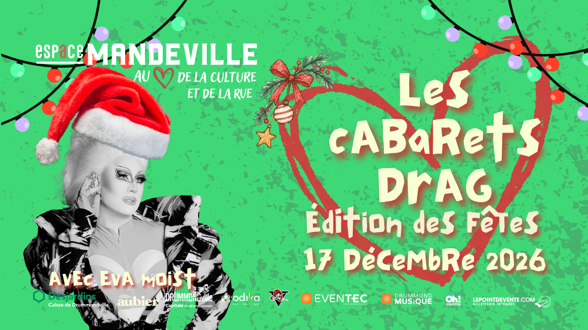 Cabaret Drag avec Eva Moist- Édition des Fêtes