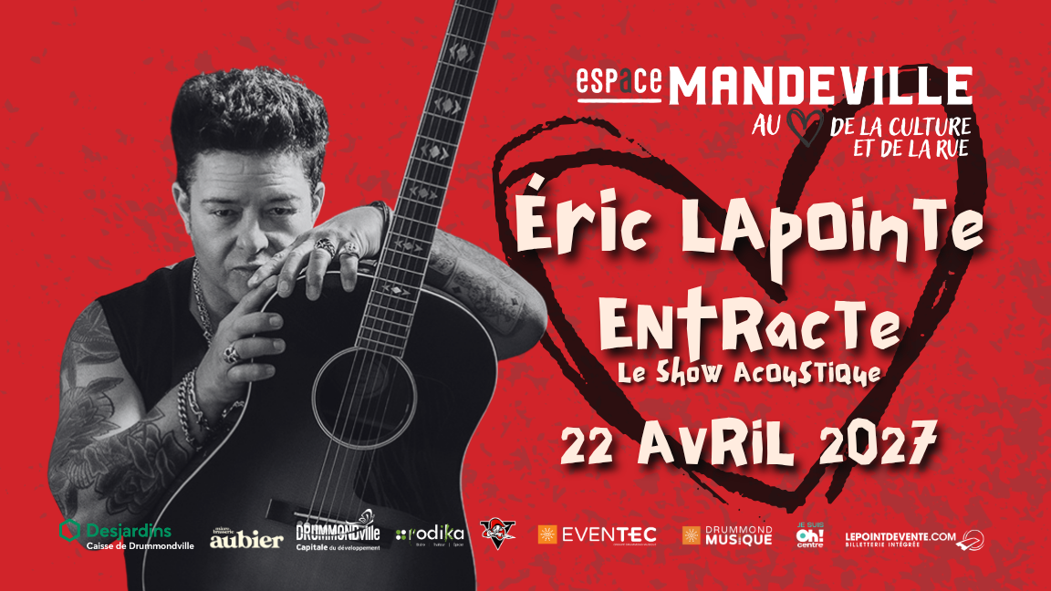 Éric Lapointe: Entracte | Le show acoustique
