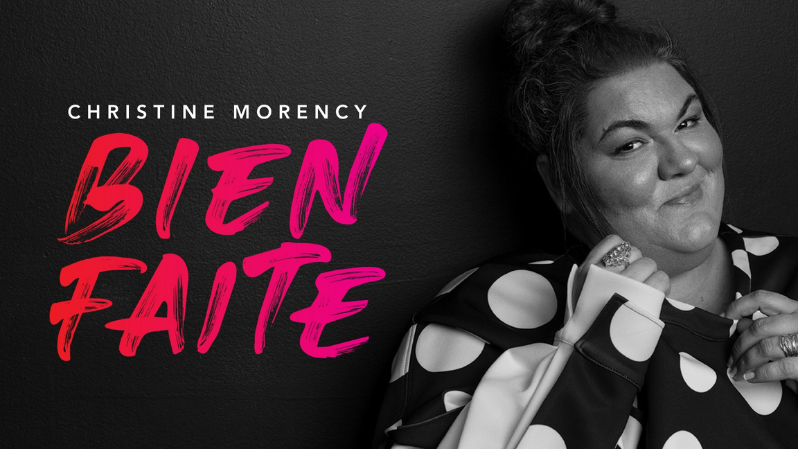 Christine Morency - Bien faite - En rodage