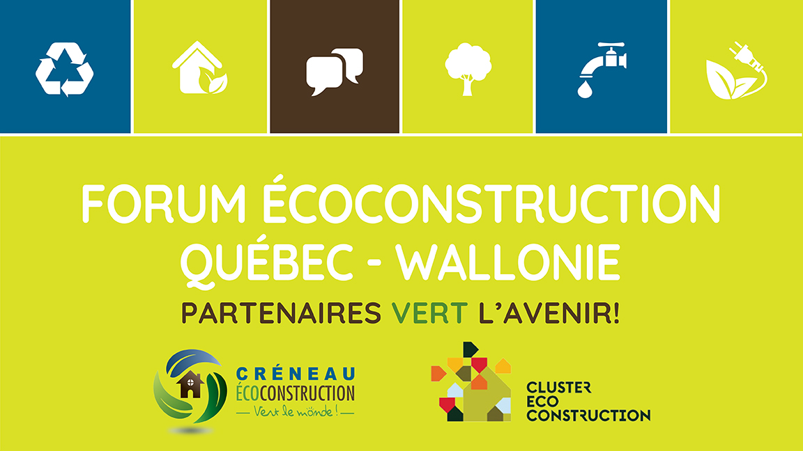 Forum Écoconstruction Québec-Wallonie | Découvrez la programmation au bas de la page!
