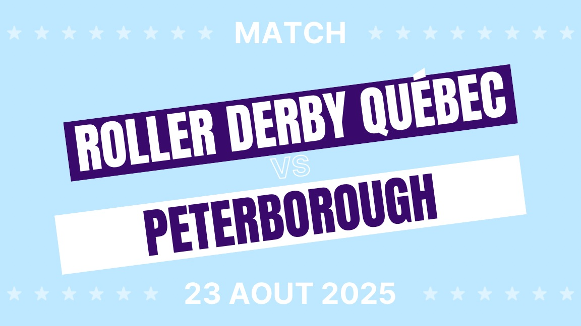 Roller Derby Québec vs Peterborough