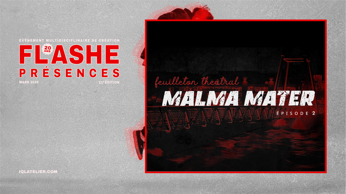 Feuilleton théâtral MALMA MATER, épisode 2 : La classe de maître