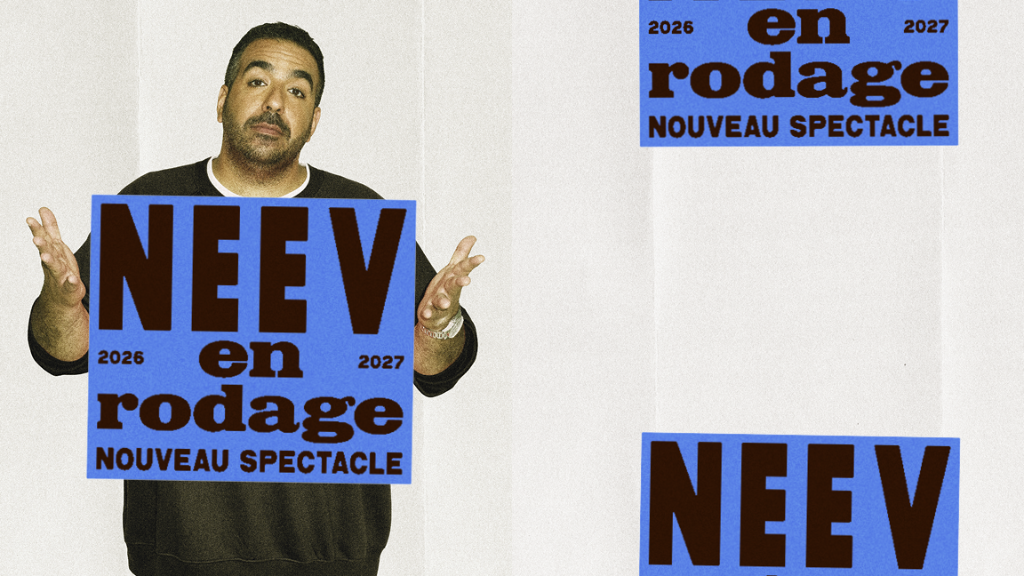 NEEV – EN RODAGE