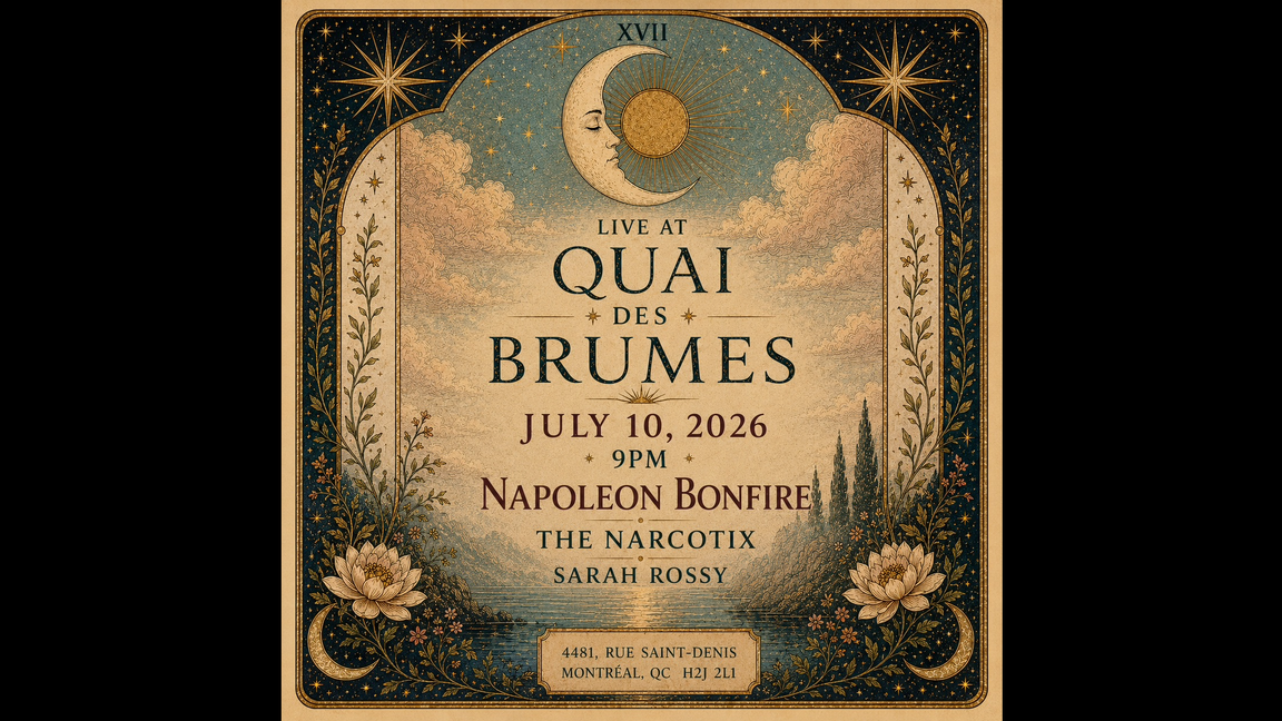 Napoleon Bonfire x Sarah Rossy x The Narcotix @ Quai Des Brumes