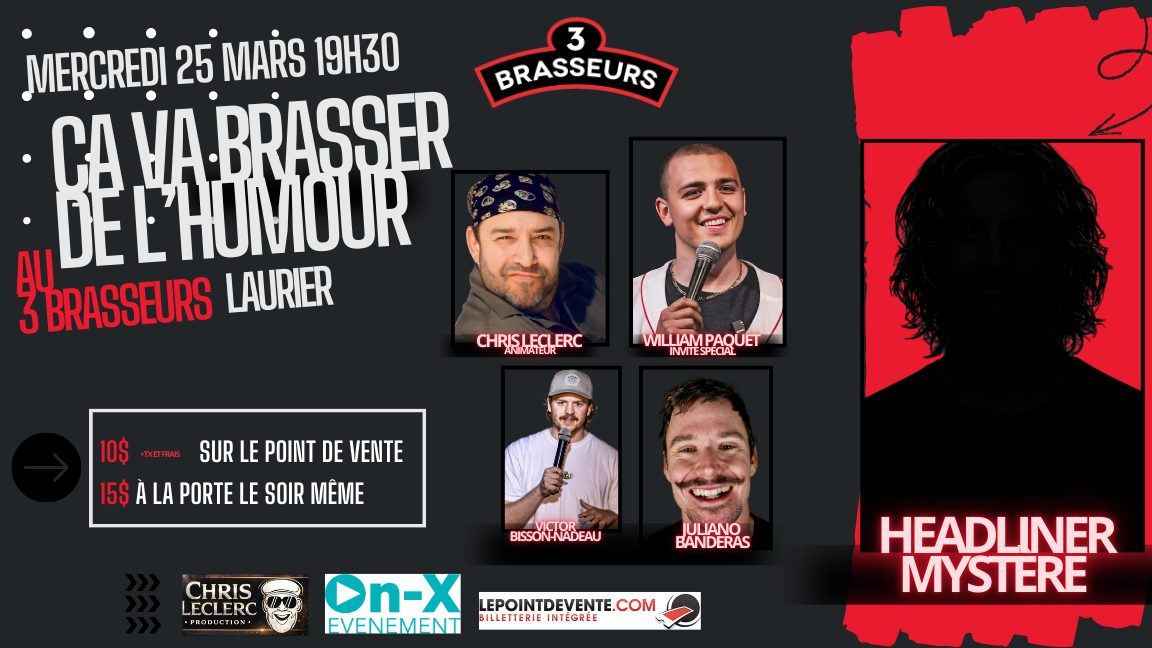 Ça va brasser de l’humour au 3 Brasseurs Laurier!