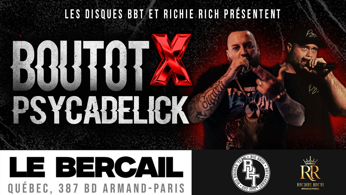 Boutot & Psycadelick à Québec