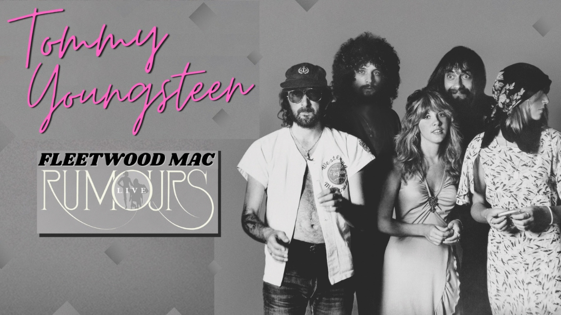 Tommy Youngsteen- Fleetwood Mac "Rumours"