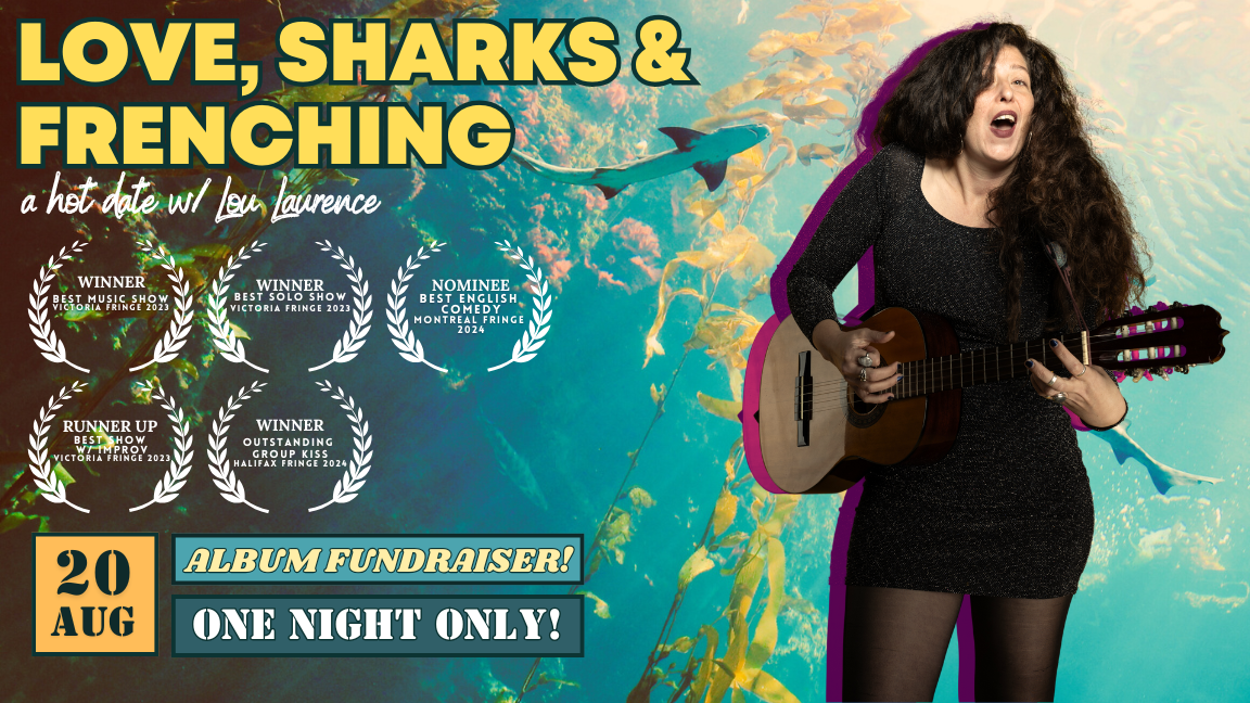 Love, Sharks & Frenching: a hot date w/ Lou Laurence