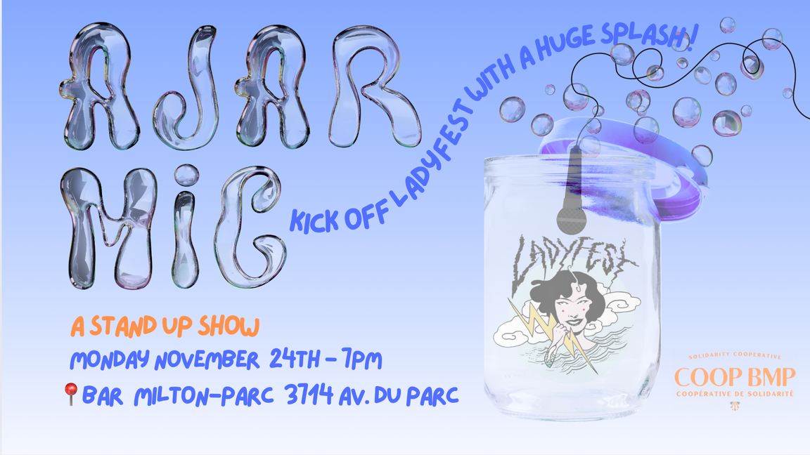 Ladyfest Presents: Ajar Mic